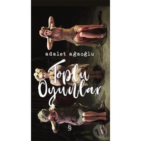 TOPLU OYUNLAR - 1 - ADALET AĞAOĞLU