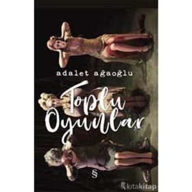 TOPLU OYUNLAR - 1 - ADALET AĞAOĞLU