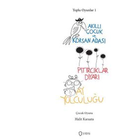 Toplu Oyunlar 1 Akıllı Çocuk ve Korsan Adası - Pıtırcıklar Diyarı - Ay Yolculuğu - Halit Karaata