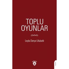 Toplu Oyunlar - Leyla Derya Ulubatlı