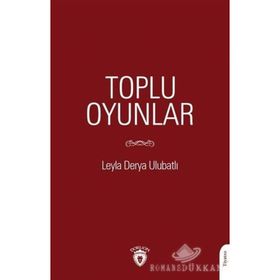 Toplu Oyunlar - Leyla Derya Ulubatlı
