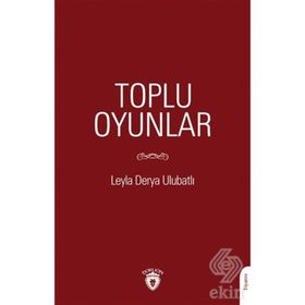 Toplu Oyunlar - Leyla Derya Ulubatlı