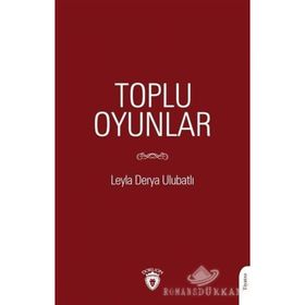 Toplu Oyunlar - Leyla Derya Ulubatlı