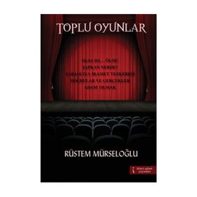 Toplu Oyunlar - Rüstem Mürseloğlu