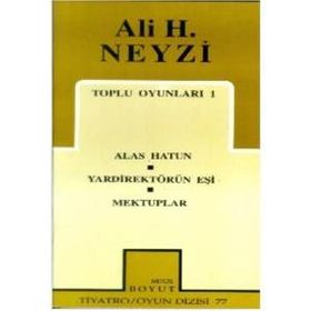 TOPLU OYUNLARI 1 - ALI H. NEYZI