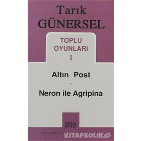 TOPLU OYUNLARI 1 ALTIN POST - NERON ILE AGRIPINA - TARIK GÜNERSEL