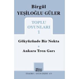 Toplu Oyunları 1 Birgül Yeşiloğlu Güler Mitos Boyut Yayınları