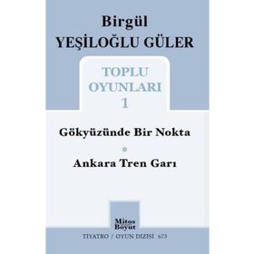 Toplu Oyunları 1 Birgül Yeşiloğlu Güler Mitos Boyut Yayınları