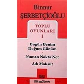 Toplu Oyunları 1 - Bugün Benim Doğum Günüm - Numan Nokta Net - Adı Maksut - Binnur Şerbetçioğlu