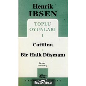 TOPLU OYUNLARI 1 CATILINA - BIR HALK DÜŞMANI - HENRIK IBSEN