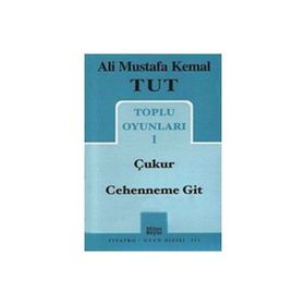Toplu Oyunları 1 - Çukur - Cehenneme Git - Ali Mustafa Kemal Tut