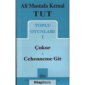 Toplu Oyunları 1 - Çukur - Cehenneme Git - Ali Mustafa Kemal Tut