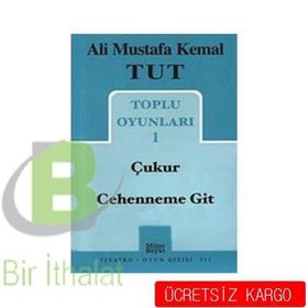 Toplu Oyunları 1 - Çukur - Cehenneme Git - Ali Mustafa Kemal Tut