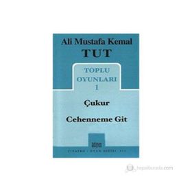 Toplu Oyunları 1 - Çukur - Cehenneme Git - Ali Mustafa Kemal Tut