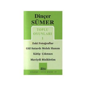 TOPLU OYUNLARI-1 ESKI FOTOĞRAFLAR / GÜL SATARDI MELEK / HANIM / KATIP ÇIKMAZI / MAVIYDI BISIKLETIM - DINÇER SÜMER