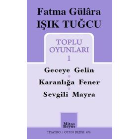 Toplu Oyunları 1 Fatma Gülâra Işık Tuğcu Mitos Boyut Yayınları