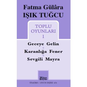 Toplu Oyunları 1 Fatma Gülâra Işık Tuğcu Mitos Boyut Yayınları