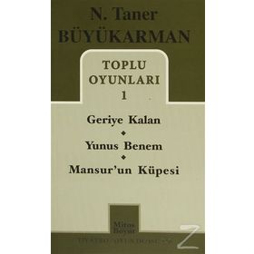 Toplu Oyunları - 1 Geriye Kalan - Yunus Benem - Mansur’un Küpesi - N. Taner Büyükarman