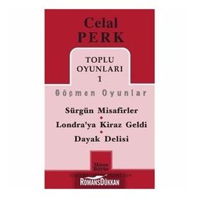 TOPLU OYUNLARI 1 GÖÇMEN OYUNLAR SÜRGÜN MISAFIRLER - LONDRA'YA KIRAZ GELDI - DAYAK DELISI - CELAL PERK