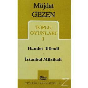 TOPLU OYUNLARI 1 HAMLET EFENDI - İSTANBUL MÜZİKALİ - MÜJDAT GEZEN