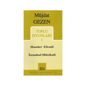 TOPLU OYUNLARI 1 HAMLET EFENDI - İSTANBUL MÜZİKALİ - MÜJDAT GEZEN