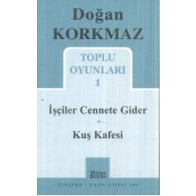 Toplu Oyunları 1 - İşçiler Cennete Gider - Kuş Kafesi - Doğan Korkmaz