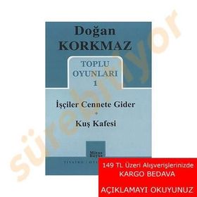 Toplu Oyunları 1 - İşçiler Cennete Gider - Kuş Kafesi - Doğan Korkmaz