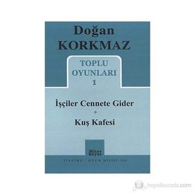 Toplu Oyunları 1 - İşçiler Cennete Gider - Kuş Kafesi - Doğan Korkmaz