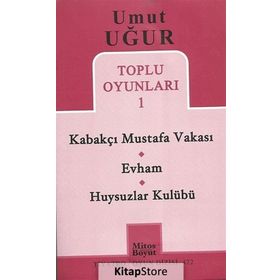 TOPLU OYUNLARI 1 - KABAKÇI MUSTAFA VAKASI - EVHAM - HUYSUZLAR KULÜBÜ - UMUT UĞUR