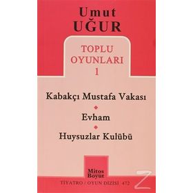 TOPLU OYUNLARI 1 - KABAKÇI MUSTAFA VAKASI - EVHAM - HUYSUZLAR KULÜBÜ - UMUT UĞUR