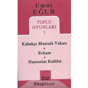 TOPLU OYUNLARI 1 - KABAKÇI MUSTAFA VAKASI - EVHAM - HUYSUZLAR KULÜBÜ - UMUT UĞUR