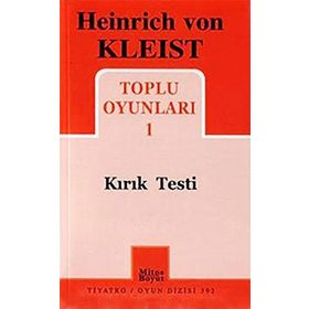 TOPLU OYUNLARI 1 KIRIK TESTI - HEINRICH VON KLEIST