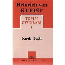 TOPLU OYUNLARI 1 KIRIK TESTI - HEINRICH VON KLEIST
