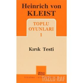 TOPLU OYUNLARI 1 KIRIK TESTI - HEINRICH VON KLEIST