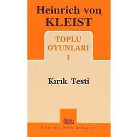 TOPLU OYUNLARI 1 KIRIK TESTI - HEINRICH VON KLEIST