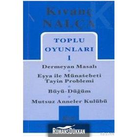 TOPLU OYUNLARI 1 - KIVANÇ NALÇA
