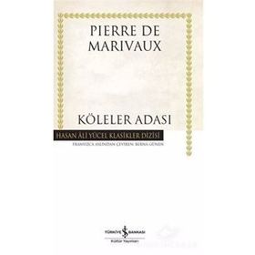 TOPLU OYUNLARI 1 KÖLELER ADASI - TARTIŞMA - PIERRE MARIVAUX