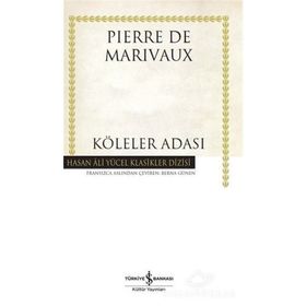 TOPLU OYUNLARI 1 KÖLELER ADASI - TARTIŞMA - PIERRE MARIVAUX