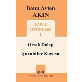 Toplu Oyunları 1 Ortak Dolap - Şurubiler Korosu - Banu Ayten Akın