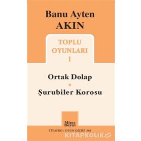 Toplu Oyunları 1 Ortak Dolap - Şurubiler Korosu - Banu Ayten Akın