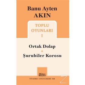 Toplu Oyunları 1 Ortak Dolap - Şurubiler Korosu - Banu Ayten Akın
