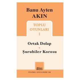Toplu Oyunları 1 Ortak Dolap - Şurubiler Korosu - Banu Ayten Akın