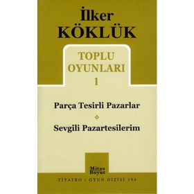 TOPLU OYUNLARI 1 PARÇA TESIRLI PAZARLAR - SEVGILI PAZARTESILERIM - İLKER KÖKLÜK