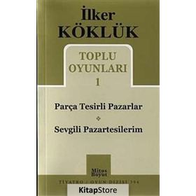 TOPLU OYUNLARI 1 PARÇA TESIRLI PAZARLAR - SEVGILI PAZARTESILERIM - İLKER KÖKLÜK