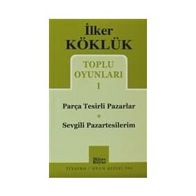 TOPLU OYUNLARI 1 PARÇA TESIRLI PAZARLAR - SEVGILI PAZARTESILERIM - İLKER KÖKLÜK