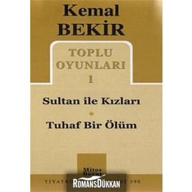 TOPLU OYUNLARI 1 SULTAN ILE KIZLARI - TUHAF BIR ÖLÜM - KEMAL BEKIR