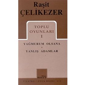 TOPLU OYUNLARI 1 YAĞMURUM OLSANA - RAŞİT ÇELİKEZER