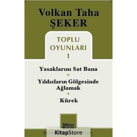 TOPLU OYUNLARI 1 YASAKLARINI SAT BANA - YILDIZLARIN GÖLGESINDE AĞLAMAK - KÜREK - VOLKAN TAHA ŞEKER