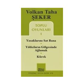 TOPLU OYUNLARI 1 YASAKLARINI SAT BANA - YILDIZLARIN GÖLGESINDE AĞLAMAK - KÜREK - VOLKAN TAHA ŞEKER