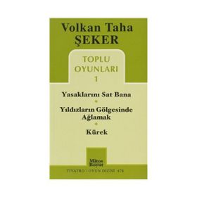 TOPLU OYUNLARI 1 YASAKLARINI SAT BANA - YILDIZLARIN GÖLGESINDE AĞLAMAK - KÜREK - VOLKAN TAHA ŞEKER